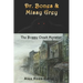 Dr. Bones & Missy Grey: The Boggy Creek Monster - I