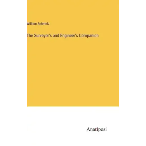 The Surveyor's and Engineer's Companion