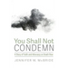 You Shall Not Condemn: A Story of Faith and Advocacy on Death Row