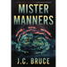 Mister Manners: A Story From the Files of Alexander Strange