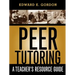 Peer Tutoring: A Teacher's Resource Guide