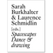 Spacescapes Dance & Drawing