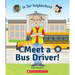 Meet a Bus Driver! (in Our Neighborhood)