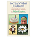 So That's What It Means!: Illuminating Stories about Word Histories and Mysteries