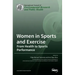 Women in Sports and Exercise: From Health to Sports Performance