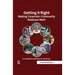 Getting it Right: Making Corporate-Community Relations Work