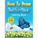 How to draw Butterfly coloring book for kids 4-8: A cute activity book for children full of butterflies to draw and color