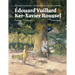 Édouard Vuillard & Ker-Xavier Roussel: Private Moments in the Open Air: Landscapes (1890-1944)