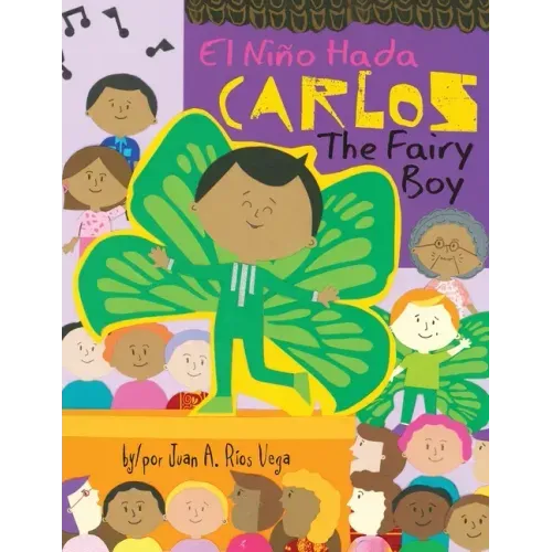 Carlos, The Fairy Boy: Carlos, El Niño Hada