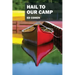 Hail to Our Camp