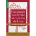 Una Mujer Conforme Al Corazón de Dios: Devocionario Serie Favoritos (Spanish Edition)