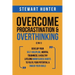 Overcome Procrastination & Overthinking (2 in 1): Develop Your Self-Discipline, Mental Toughness, & Healthy Lifelong Mindfulness Habits To Fulfil Your