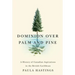Dominion over Palm and Pine: A History of Canadian Aspirations in the British Caribbean