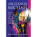 Archangel Michael: Improve Your Life with the Help of Archangel Michael