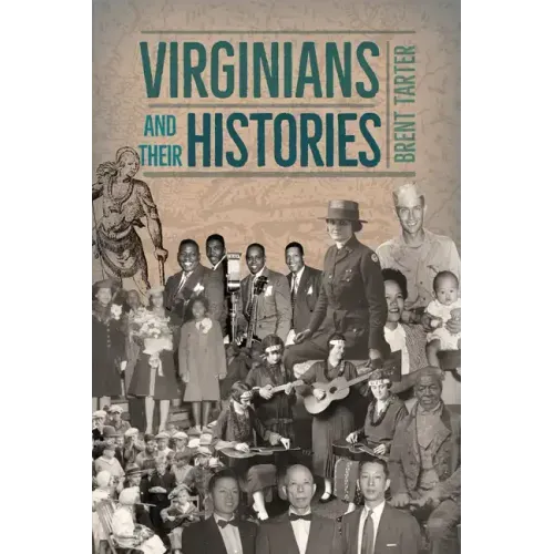 Virginians and Their Histories