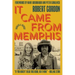 It Came from Memphis: Updated and Revised