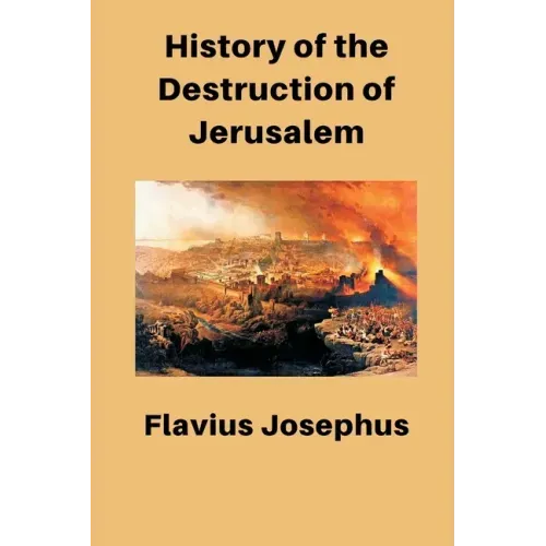 History of the Destruction of Jerusalem