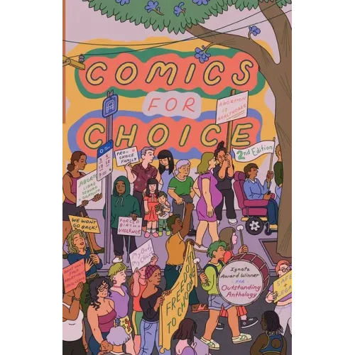 Comics for Choice: Illustrated Abortion Stories, History, and Politics