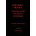 Our Family Trouble: The Story of the Bell Witch of Tennessee