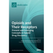 Opioids and Their Receptors: Present and Emerging Concepts in Opioid Drug Discovery