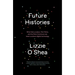 Future Histories: What ADA Lovelace, Tom Paine, and the Paris Commune Can Teach Us about Digital Technology