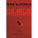 The Art of Philosophy: Wisdom as a Practice