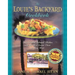 Louie's Backyard Cookbook Softcover