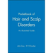 Pocketbook of Hair and Scalp Disorders