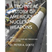 A Technical History of America's Nuclear Weapons: Volume II - Developments from 1960 Through 2020 - Second Edition