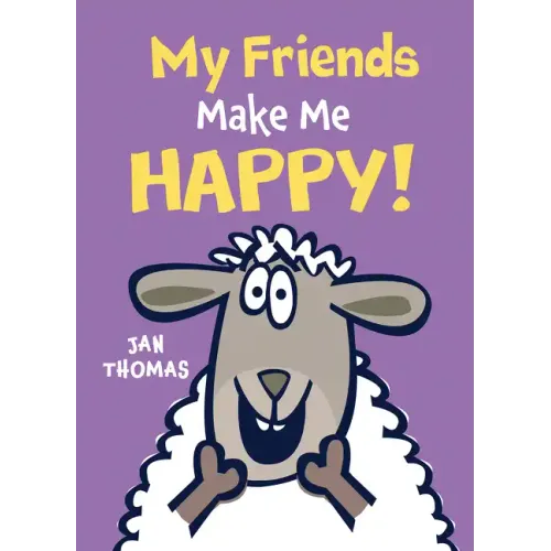 My Friends Make Me Happy!