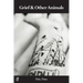 Grief & Other Animals