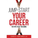 Jump-Start Your Career: Ten Tips to Get You Going