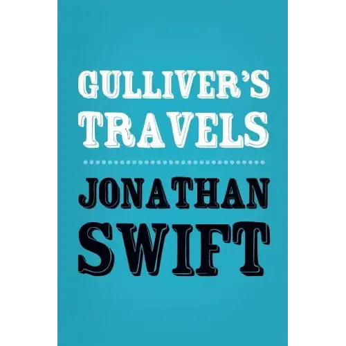 Gulliver's Travels: Original and Unabridged