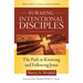 Forming Intentional Disciples: The Path to Knowing and Following Jesus, Revised and Expanded