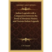 Indian Legends with a Comparison between the Book of Mormon History and Various Indian Legends