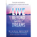 Live Beyond Your Dreams: From Fear and Doubt to Personal Power, Purpose and Success