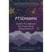 Ptsdreams: Transform Your Nightmares from Trauma Through Healing Dreamwork