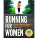 Running for Women: Ditch the Excuses and Start Loving Your Run