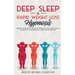 Deep Sleep & Rapid Weight Loss Hypnosis: Beginners Guided & Self-Hypnosis For Burning Fat, Overcoming Insomnia, Deep Relaxation Including Positive Aff