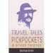 Travel Tales: Pickpockets & Other Thieves