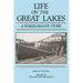 Life on the Great Lakes: A Wheelsman's Story