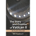 The Story and Promise of Vatican II: in Plain English