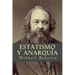 Estatismo y Anarquía