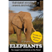Elephants: The Largest Land Animals on the Planet