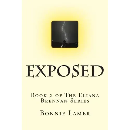 Exposed: Book 2 of The Eliana Brennan Series