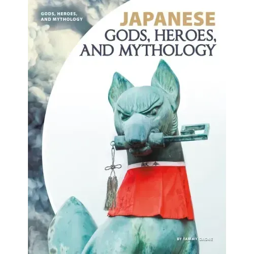 Japanese Gods, Heroes, and Mythology