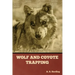 Wolf and Coyote Trapping