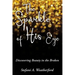 The Sparkle of His Eye: Discovering Beauty in the Broken
