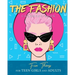 The Fashion Coloring Book: Fun Things For Teen Girls and Adults
