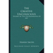 The Creative Unconscious: Studies in the Psychoanalysis of Art